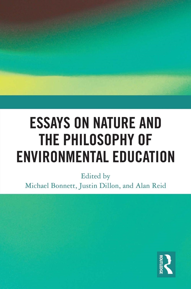Essays On Nature And The Philosophy Of Environmental Education/Product Detail/Reading