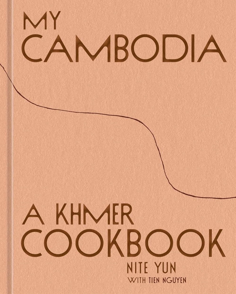 My Cambodia : A Khmer Cookbook/Product Detail/Recipes, Food & Drink