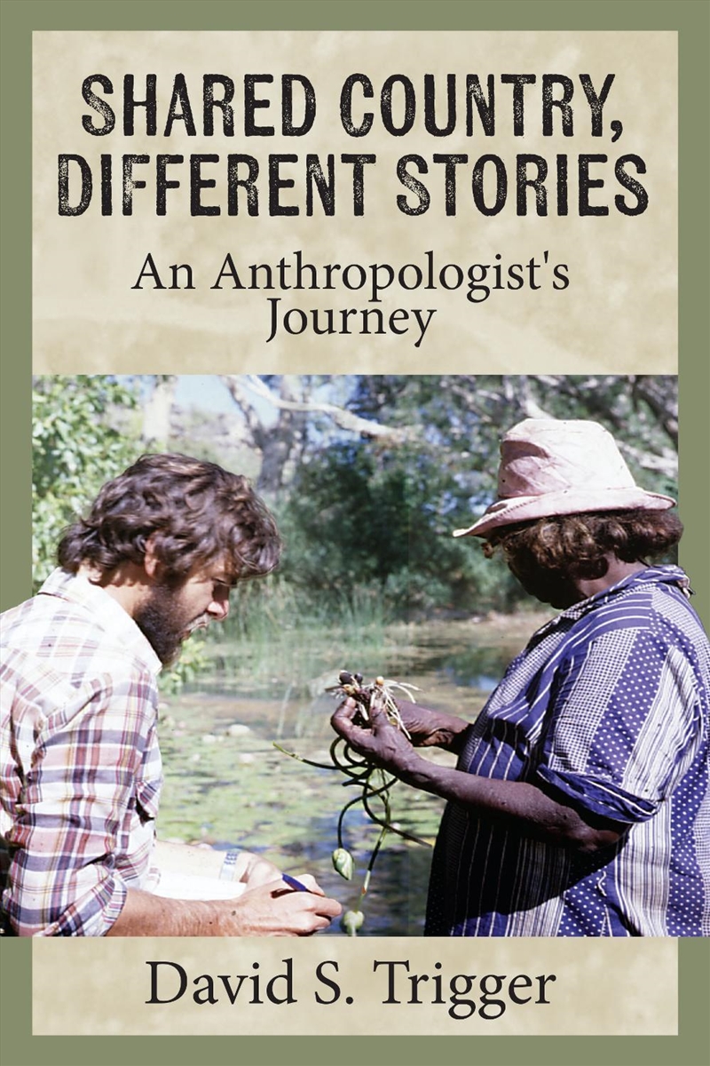 Shared Country, Different Stories : An Anthropologist's Journey/Product Detail/Society & Culture