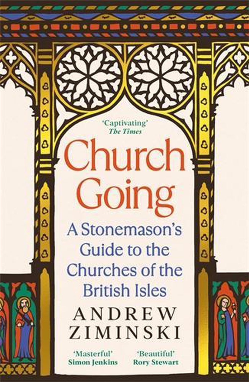 Church Going : A Stonemason's Guide To The Churches Of The British Isles/Product Detail/Architecture
