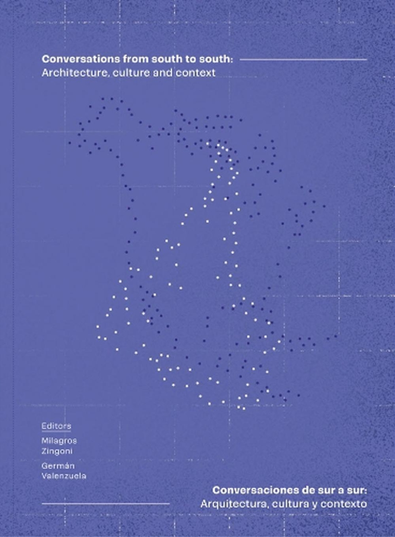 Conversations From South To South : Architecture, Culture And Context/Product Detail/Architecture