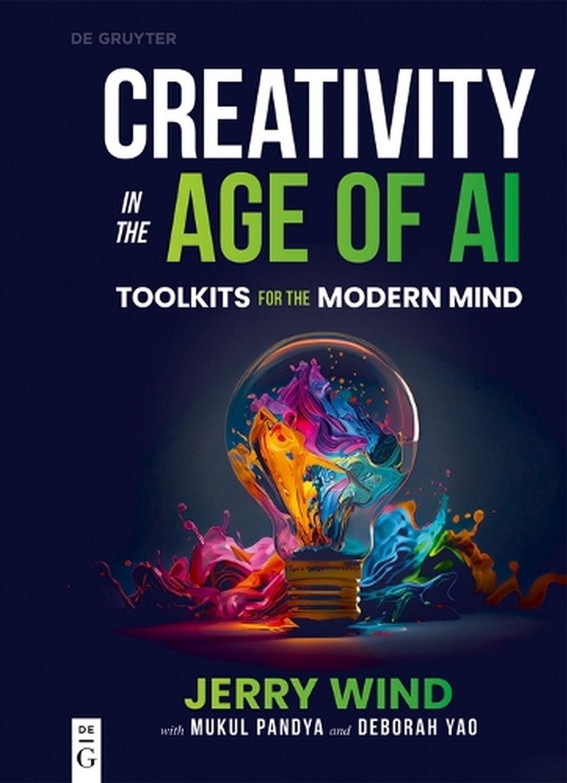 Creativity In The Age Of Ai : Toolkits For The Modern Mind/Product Detail/Business Leadership & Management