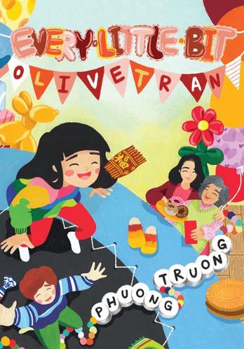 Every Little Bit Olive Tran/Product Detail/Childrens Fiction Books