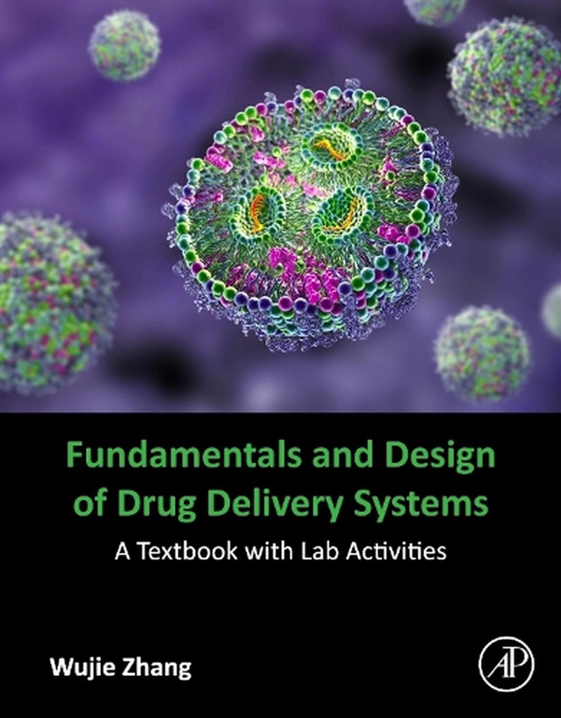 Fundamentals And Design Of Drug Delivery Systems : A Textbook With Lab Activities/Product Detail/Science