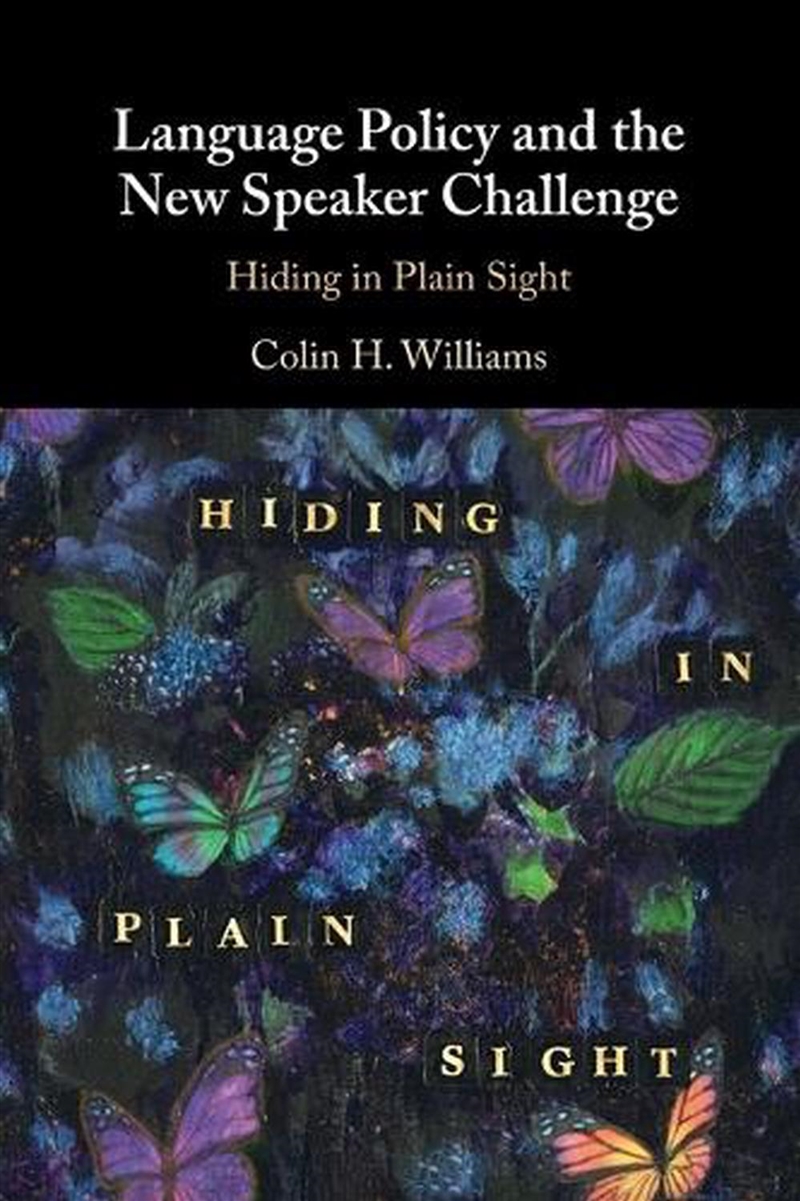 Language Policy And The New Speaker Challenge : Hiding In Plain Sight/Product Detail/Language & Linguistics