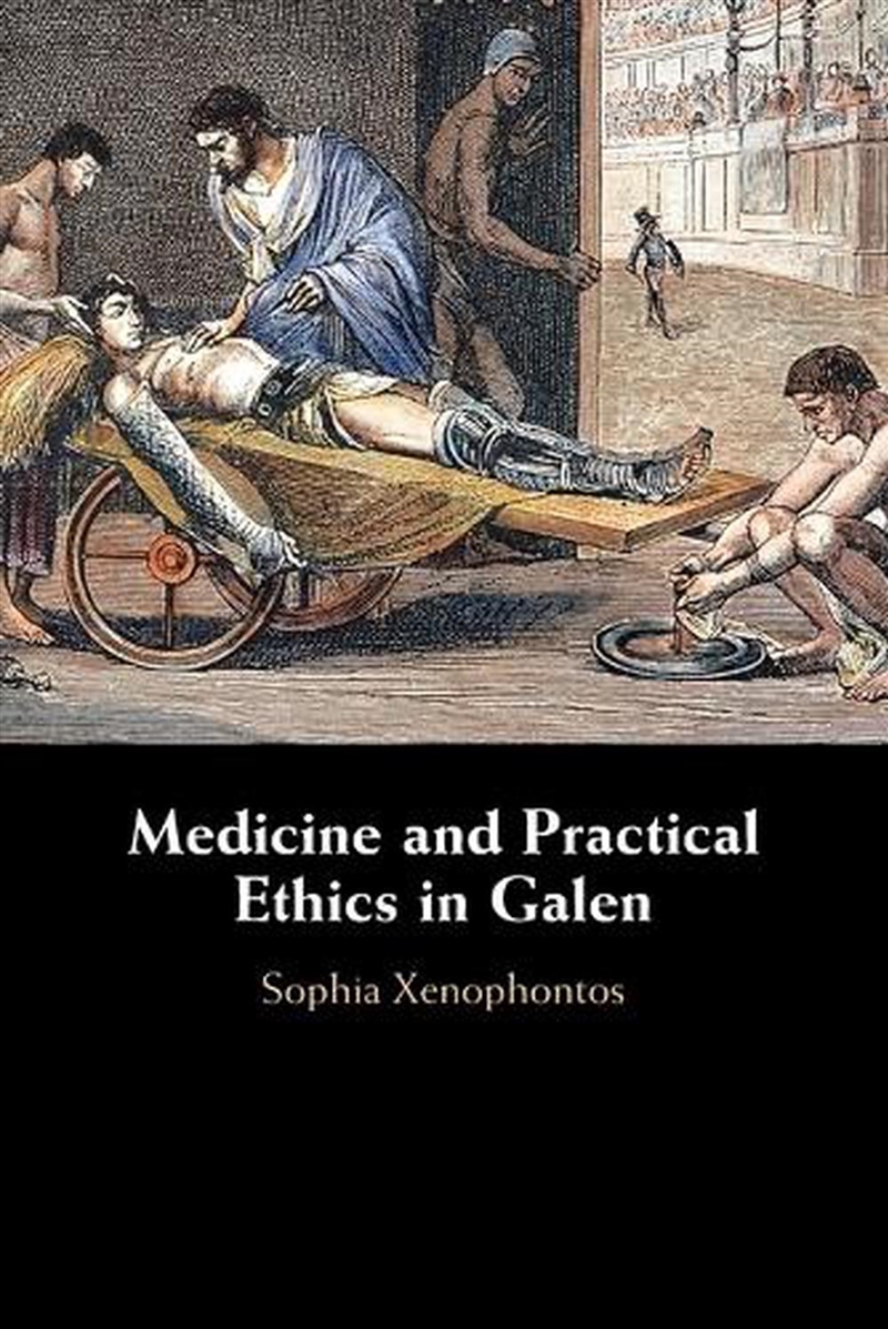 Medicine And Practical Ethics In Galen/Product Detail/Reading