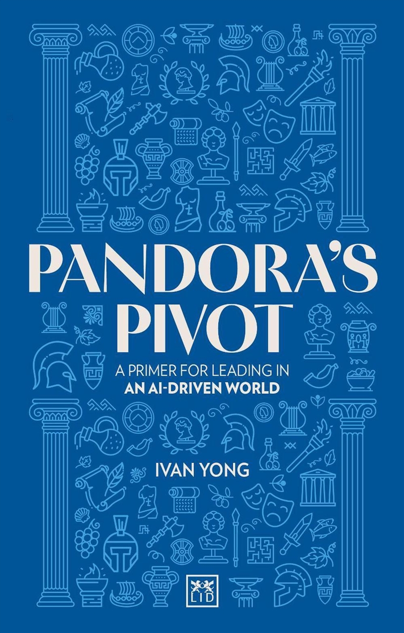 Pandora'S Pivot : A Primer For Leading In An Ai-Driven World/Product Detail/Business Leadership & Management