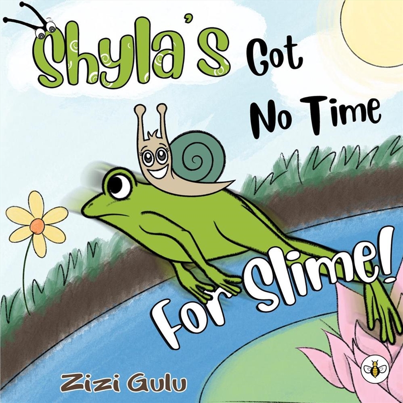Shyla'S Got No Time For Slime!/Product Detail/Childrens Fiction Books