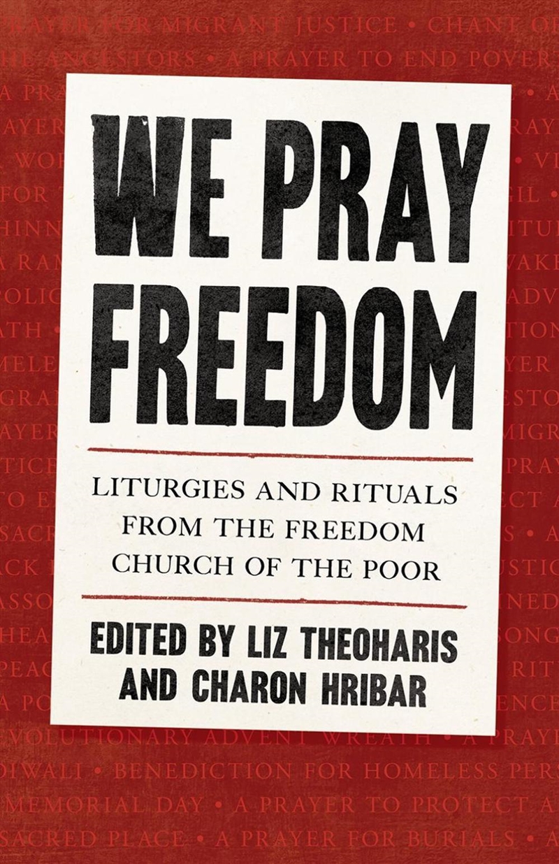 We Pray Freedom : Liturgies And Rituals From The Freedom Church Of The Poor/Product Detail/Religion & Beliefs