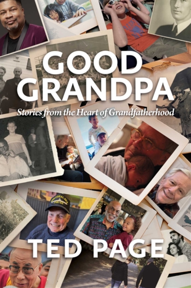 Good Grandpa : Stories From The Heart Of Grandfatherhood/Product Detail/Family & Health