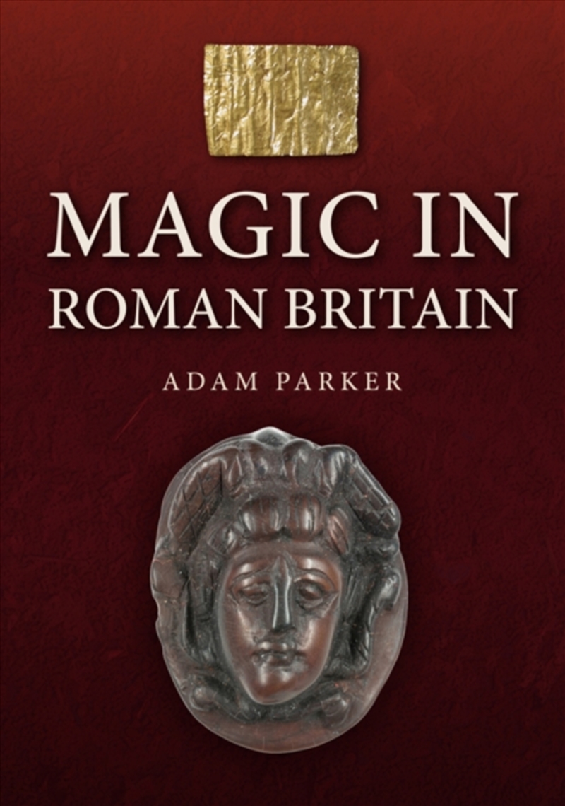 Magic In Roman Britain/Product Detail/Religion & Beliefs