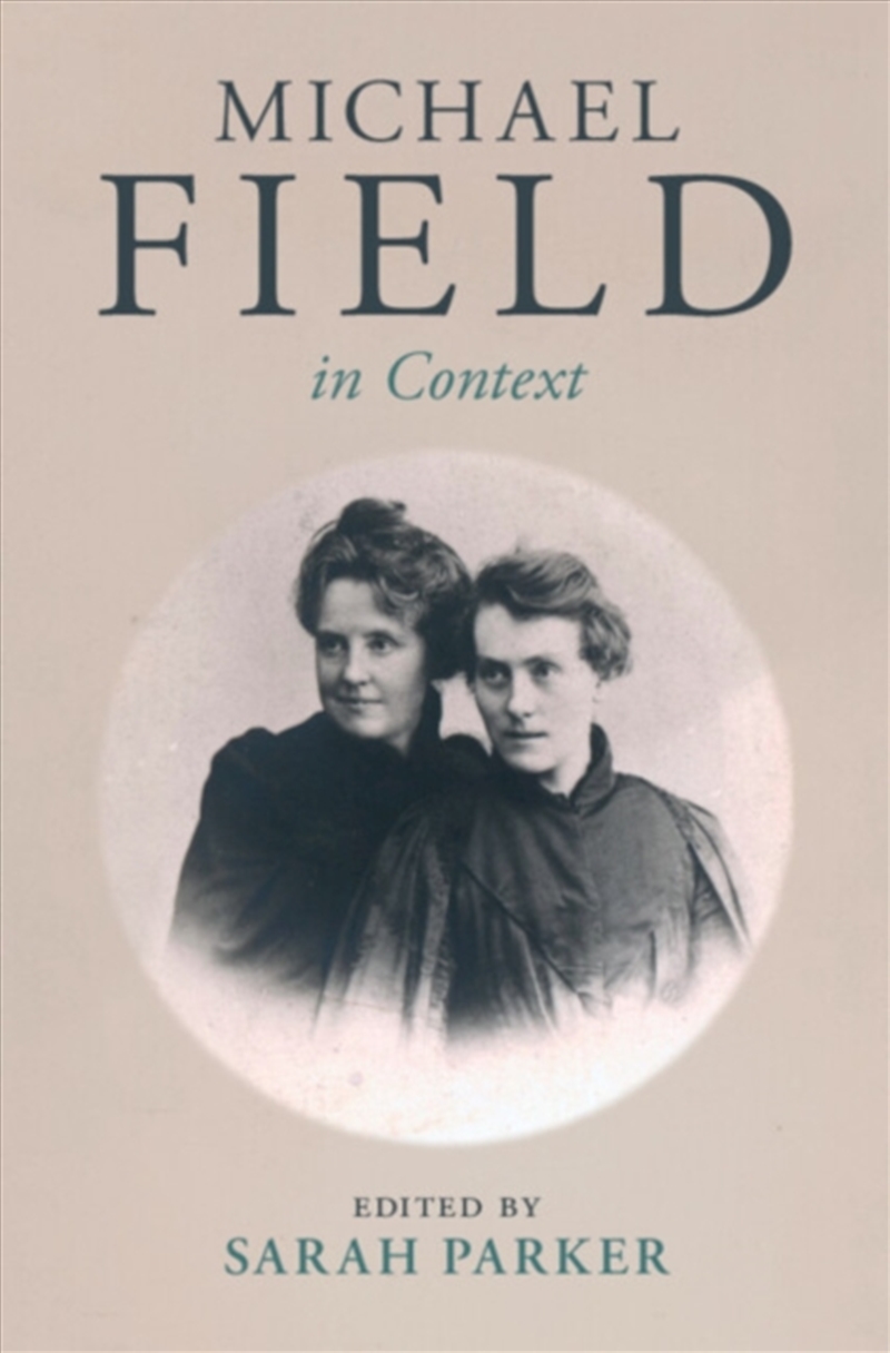 Michael Field In Context/Product Detail/Literature & Poetry