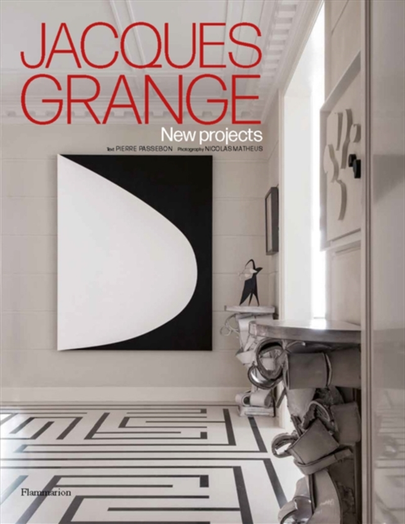 Jacques Grange: New Projects/Product Detail/House and Home Design