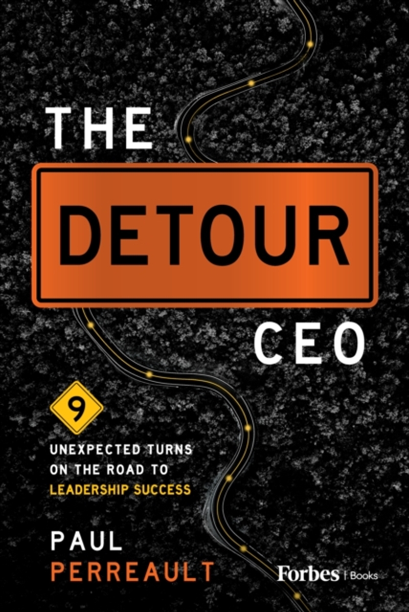 The Detour Ceo : 9 Unexpected Turns On The Road To Leadership Success/Product Detail/Business Leadership & Management