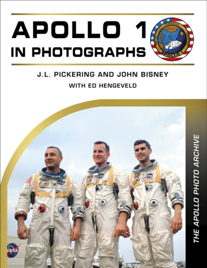 Apollo 1 In Photographs : The Apollo Photo Archive/Product Detail/Science