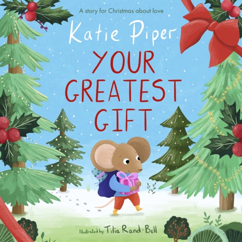 Your Greatest Gift : A Story For Christmas About Love/Product Detail/Early Childhood Fiction Books