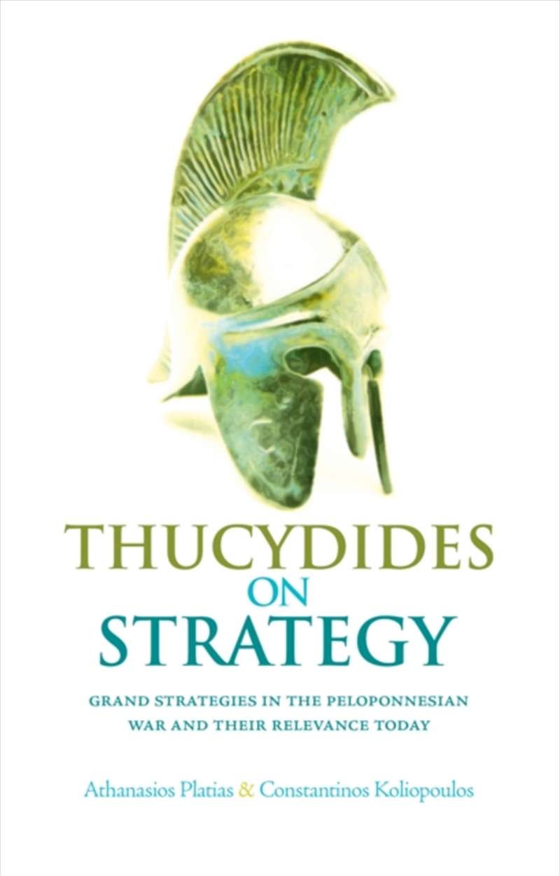 Thucydides On Strategy : Grand Strategies In The Peloponnesian War And Their Relevance Today/Product Detail/History