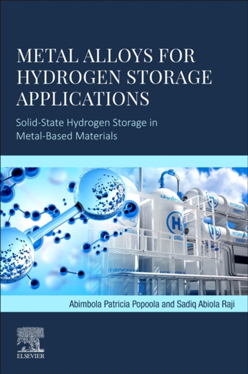 Metal Alloys For Hydrogen Storage Applications : Solid-State Hydrogen Storage In Metal-Based Materia/Product Detail/Science