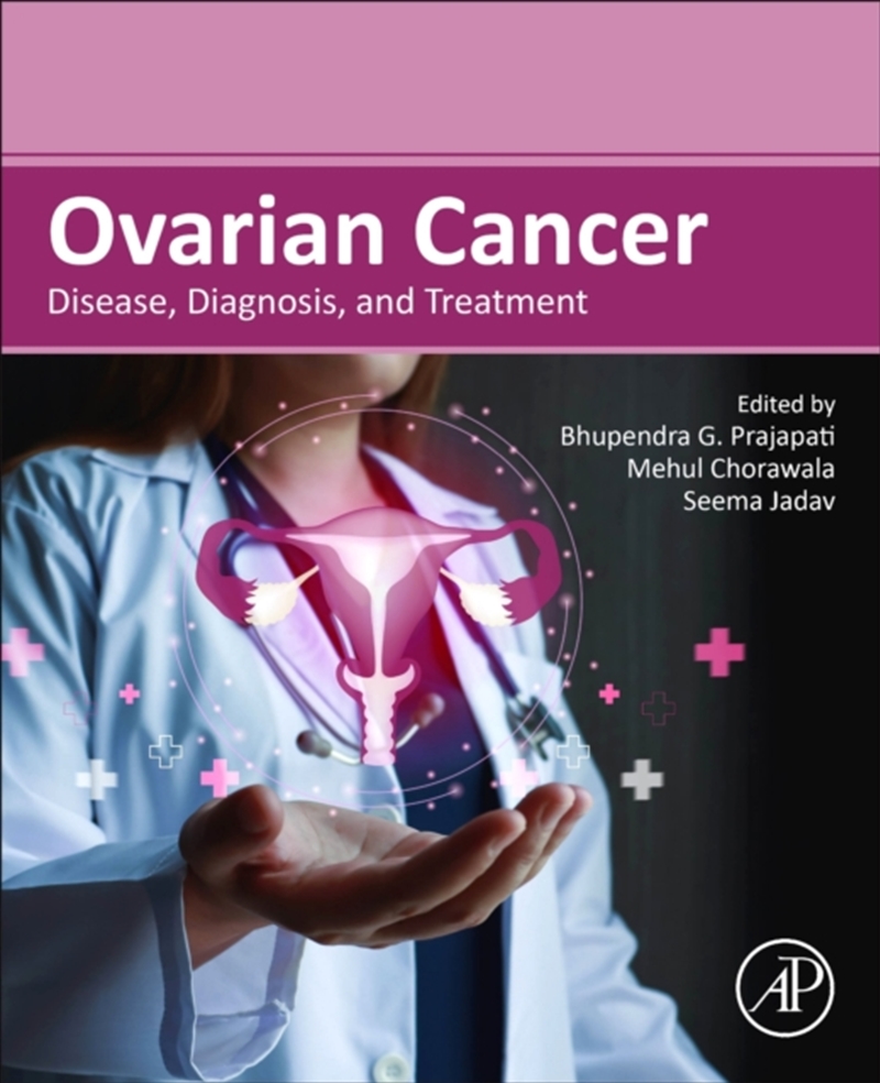 Ovarian Cancer : Disease, Diagnosis, And Treatment/Product Detail/Science