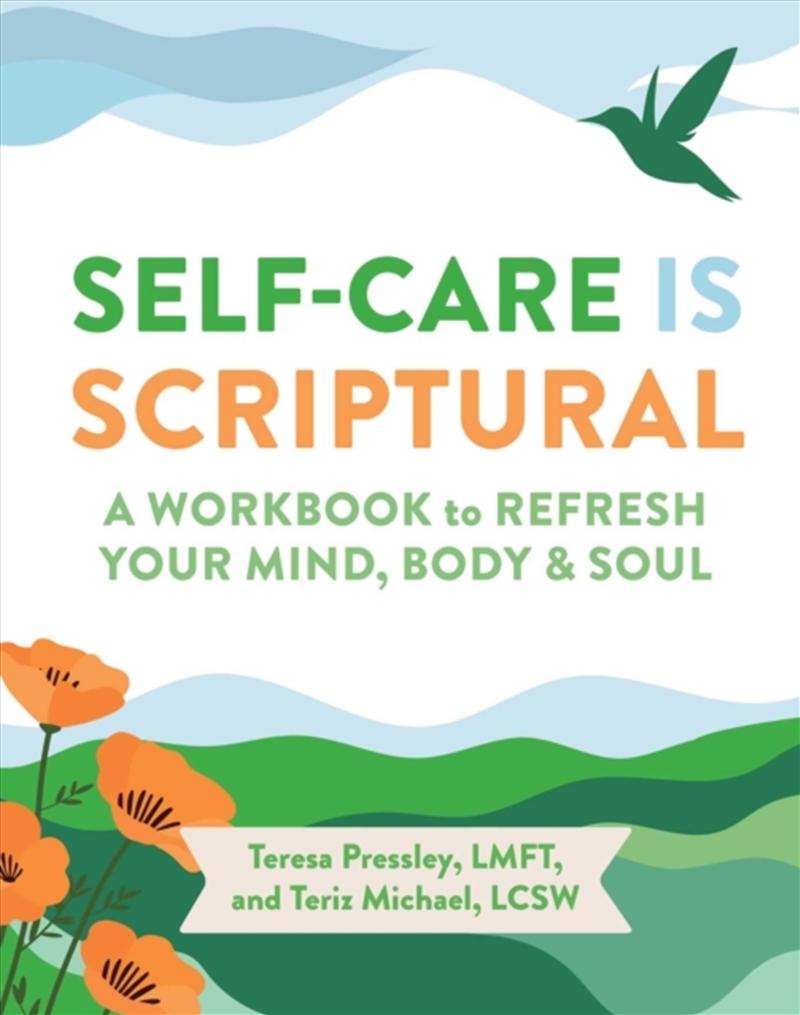Self-Care Is Scriptural : A Workbook To Refresh Your Mind, Body, And Spirit/Product Detail/Religion & Beliefs
