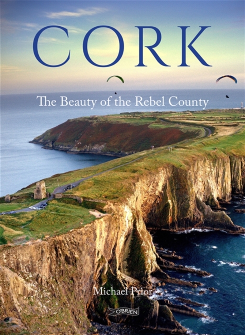 Cork : The Beauty Of The Rebel County/Product Detail/Photography
