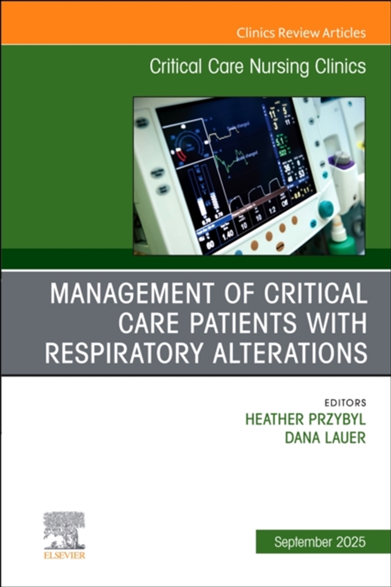 Management Of Critical Care Patients With Respiratory Alterations, An Issue Of Critical Care Nursing/Product Detail/Healthcare