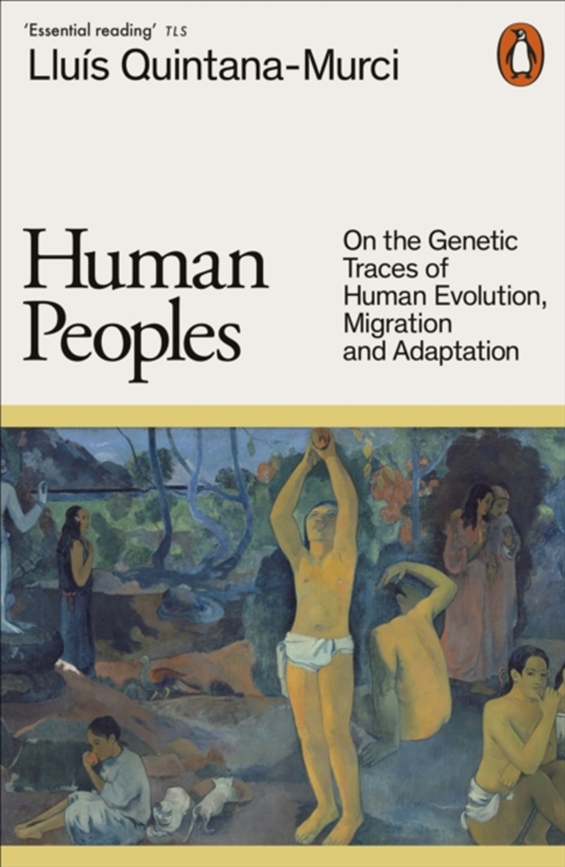 Human Peoples : On The Genetic Traces Of Human Evolution, Migration And Adaptation/Product Detail/Science