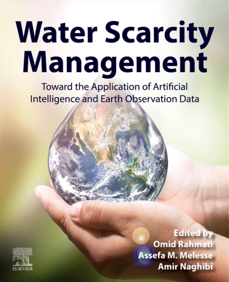 Water Scarcity Management : Toward The Application Of Artificial Intelligence And Earth Observation/Product Detail/Science