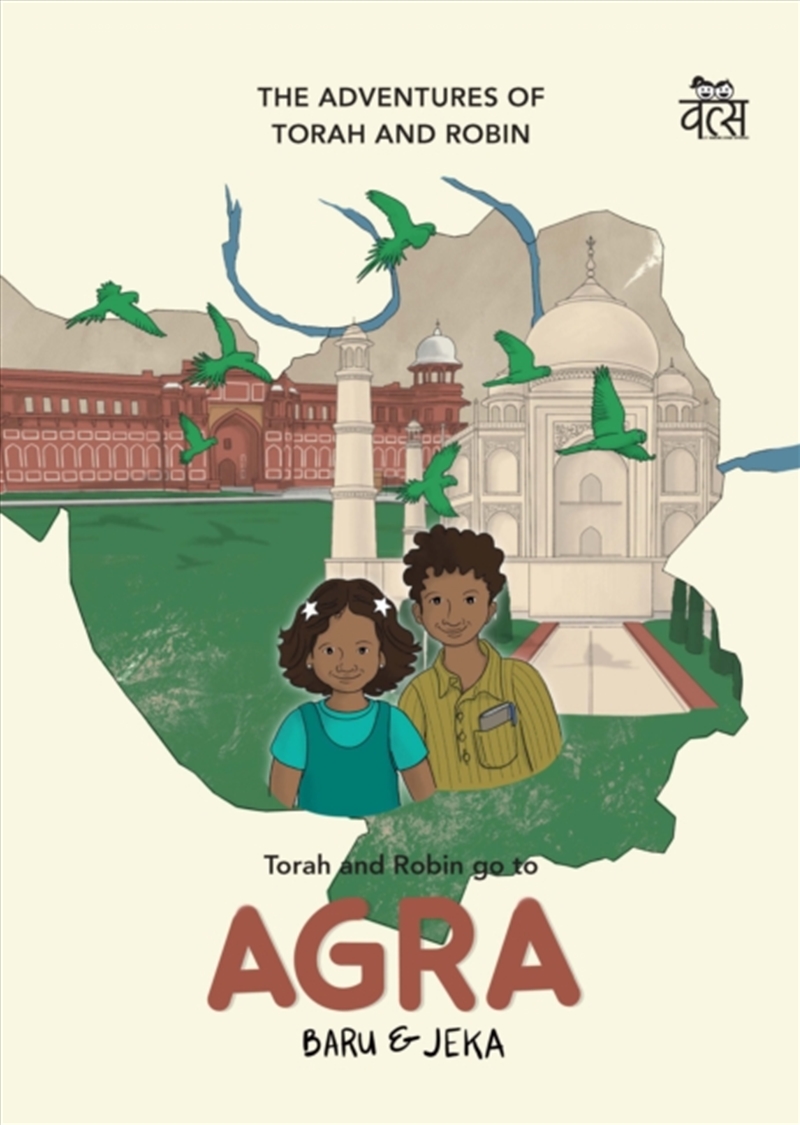 Torah And Robin Go To Agra : The Adventures Of Torah And Robin/Product Detail/Childrens Fiction Books