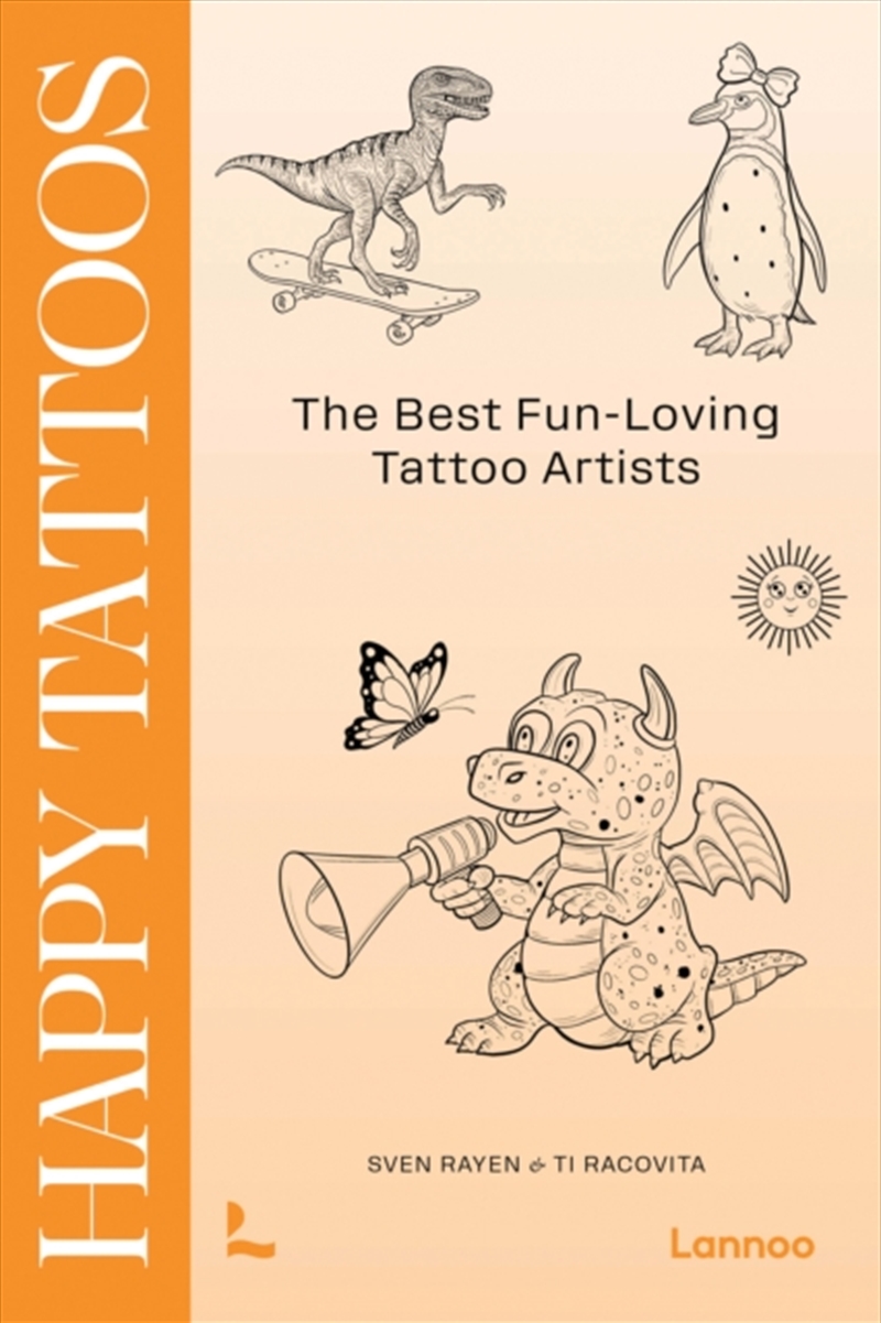 Happy Tattoos : The Best Fun-Loving Tattoo Artists/Product Detail/Art