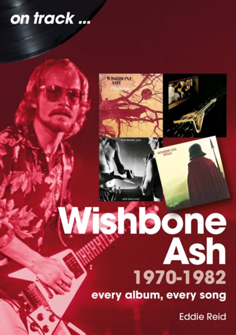 Wishbone Ash 1970 To 1982 On Track : Every Album, Every Song/Product Detail/Arts & Entertainment