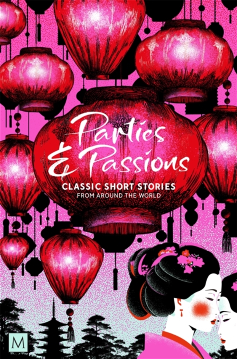 Parties And Passions : Classic Short Stories From Around The World/Product Detail/General Fiction Books