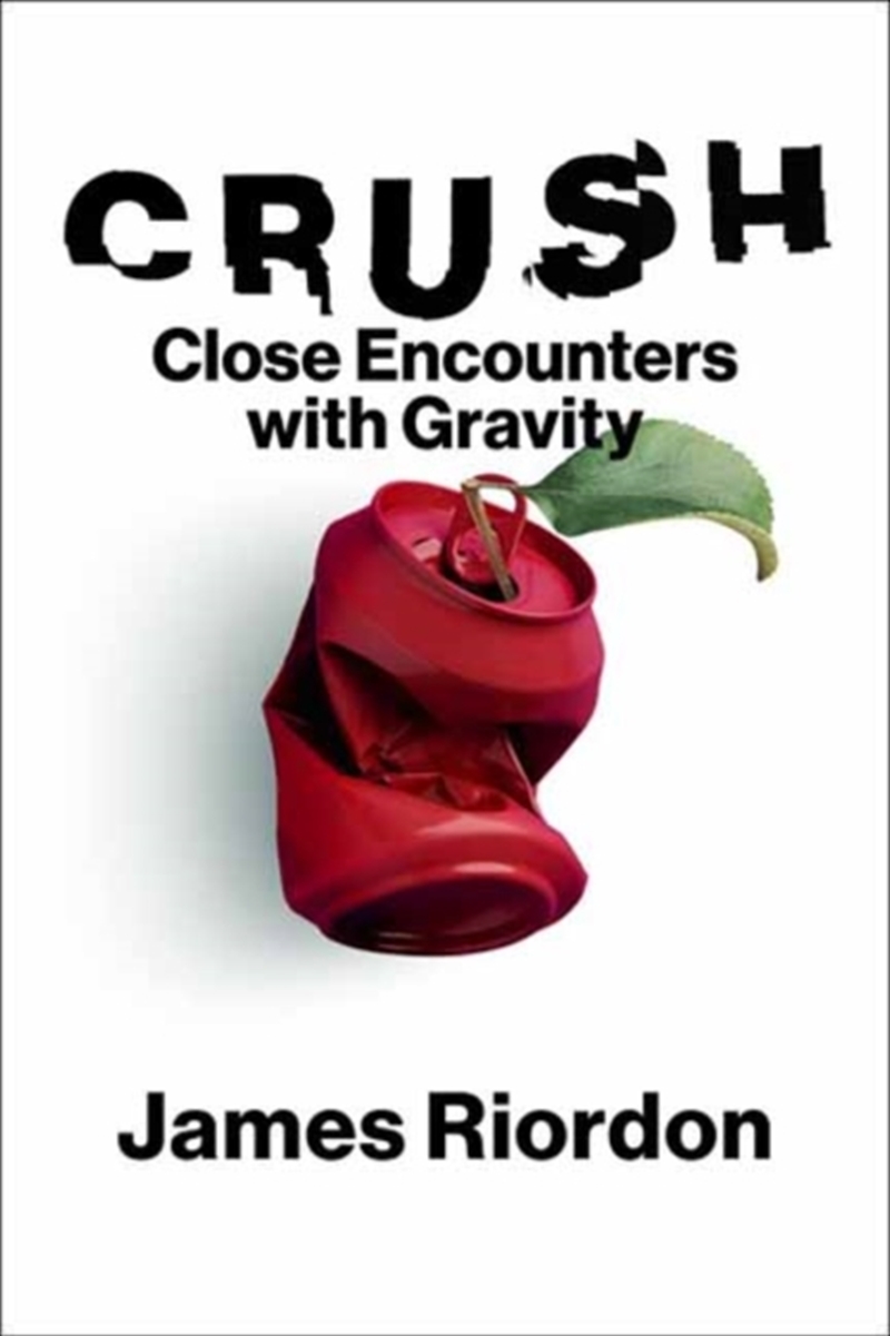 Crush : Close Encounters With Gravity/Product Detail/Science