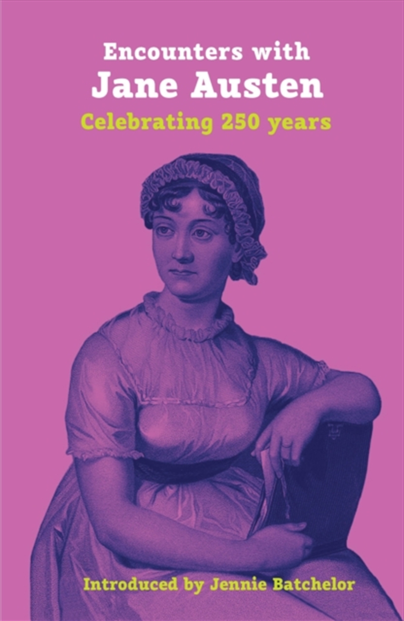 Encounters With Jane Austen : Celebrating 250 Years/Product Detail/Literature & Poetry