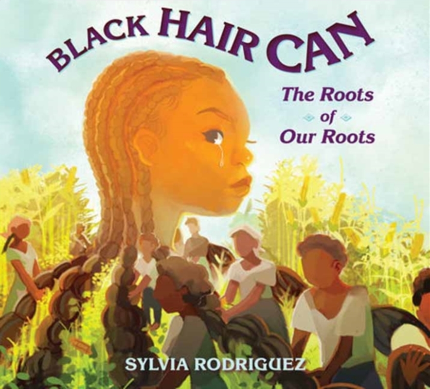 Black Hair Can : The Roots Of Our Roots/Product Detail/Childrens Fiction Books