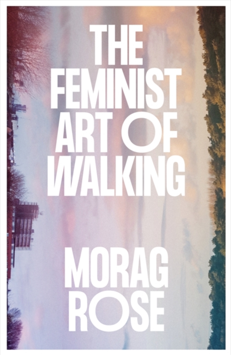 The Feminist Art Of Walking/Product Detail/Politics & Government