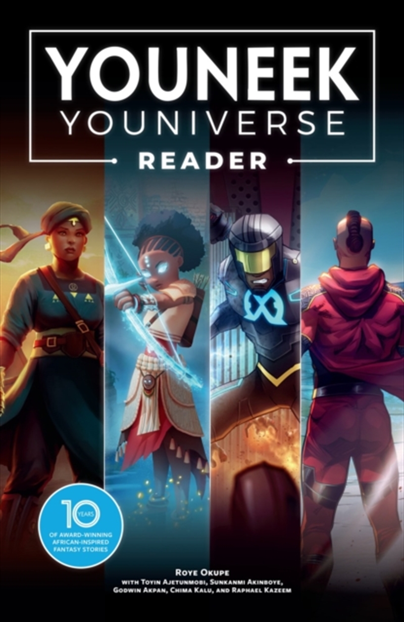The Youneek Youniverse Reader : 10 Years Of Award-Winning African-Inspired Fantasy Stories/Product Detail/Graphic Novels