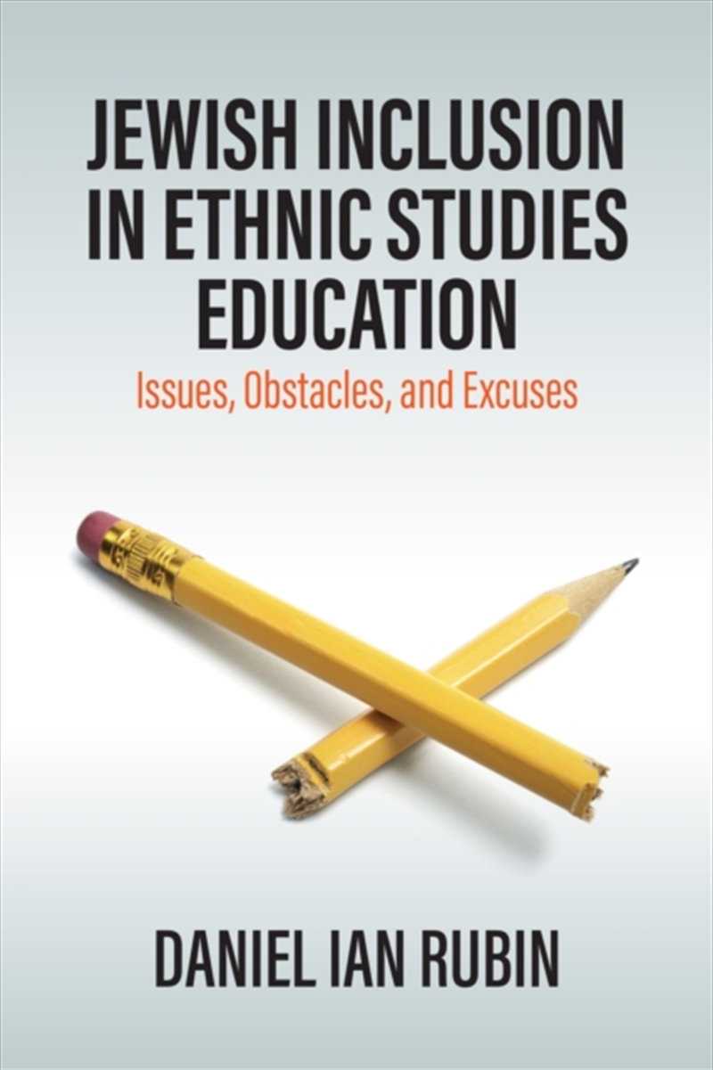 Jewish Inclusion In Ethnic Studies Education : Issues, Obstacles, And Excuses/Product Detail/Religion & Beliefs