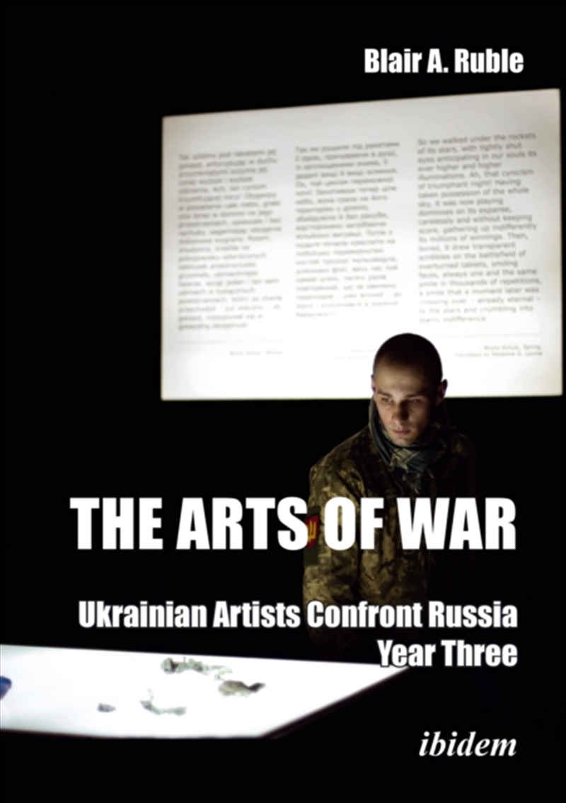The Arts Of War: Ukrainian Artists Confront Russia : Year Three/Product Detail/Society & Culture