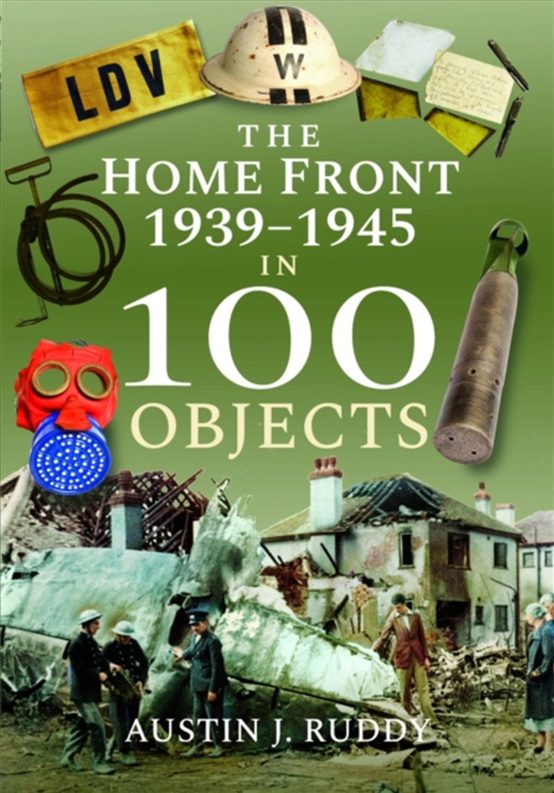 The Home Front 1939 -1945 In 100 Objects/Product Detail/History