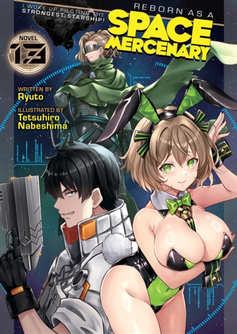 Reborn As A Space Mercenary: I Woke Up Piloting The Strongest Starship! (Light Novel) Vol. 13/Product Detail/Graphic Novels