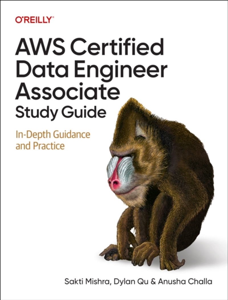 Aws Certified Data Engineer Associate Study Guide : In-Depth Guidance And Practice/Product Detail/Technology & Engineering