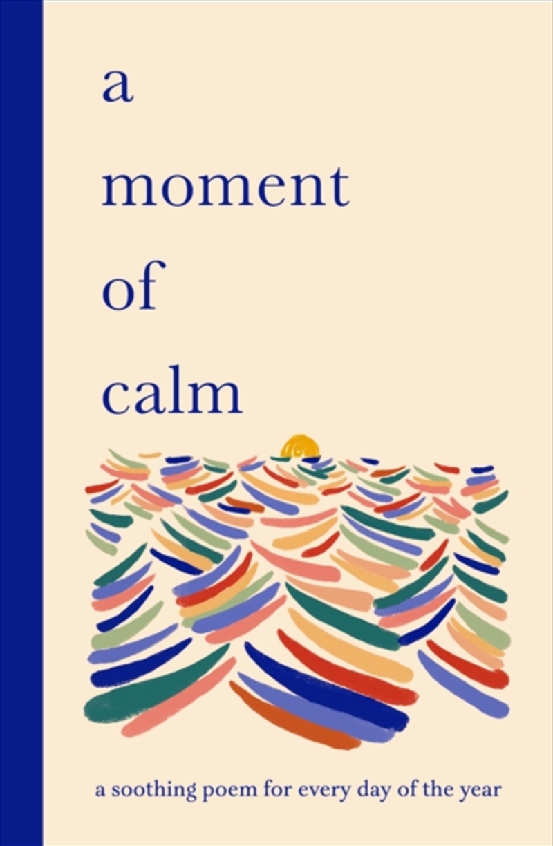 A Moment Of Calm : A Soothing Poem For Every Day Of The Year/Product Detail/Poetry