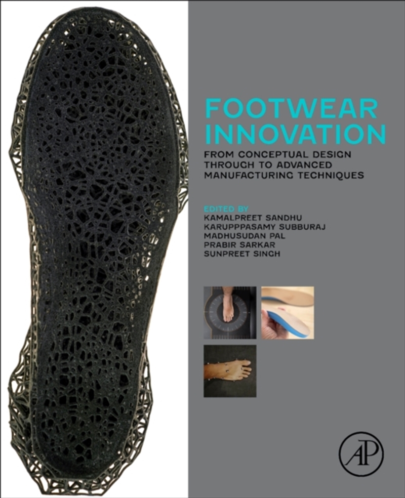 Footwear Innovation : From Conceptual Design Through To Advanced Manufacturing Techniques/Product Detail/Science