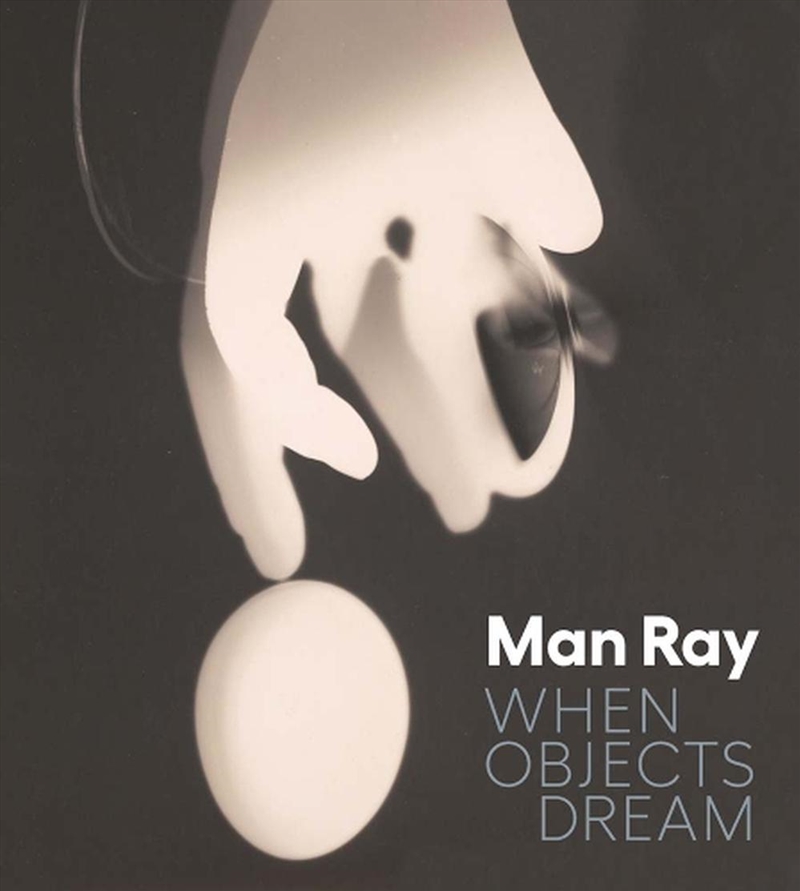 Man Ray : When Objects Dream/Product Detail/Art