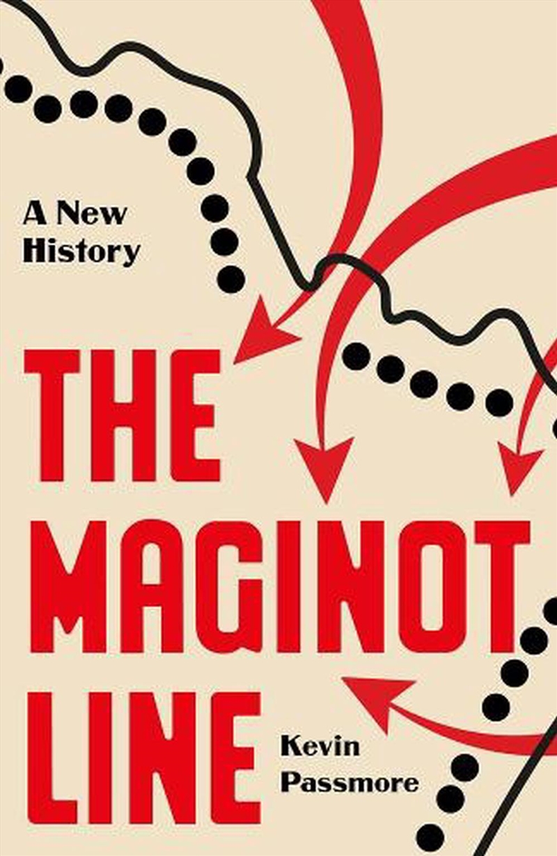 The Maginot Line : A New History/Product Detail/History