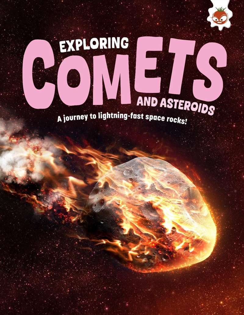 Exploring Comets And Asteroids : A Journey To Lightning-Fast Space Rocks!/Product Detail/Childrens