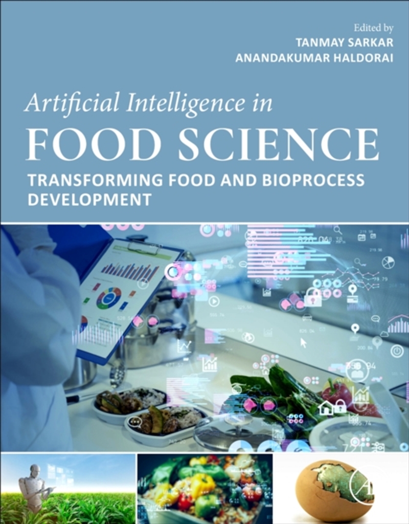 Artificial Intelligence In Food Science : Transforming Food And Bioprocess Development/Product Detail/Science