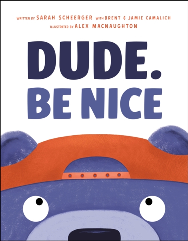 Dude. Be Nice/Product Detail/Early Childhood Fiction Books