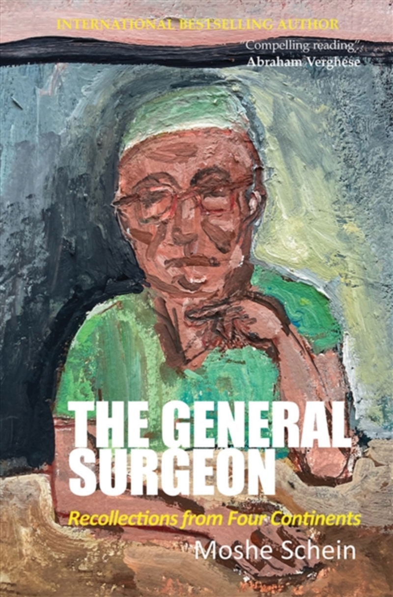 The General Surgeon: Recollections From Four Continents/Product Detail/Healthcare